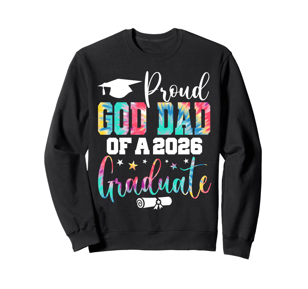 Senior 2026 Proud God Dad Class 2026 Sweatshirt - Graphic Print Men Women - T-Shirt, Sweatshirt, Hoodie