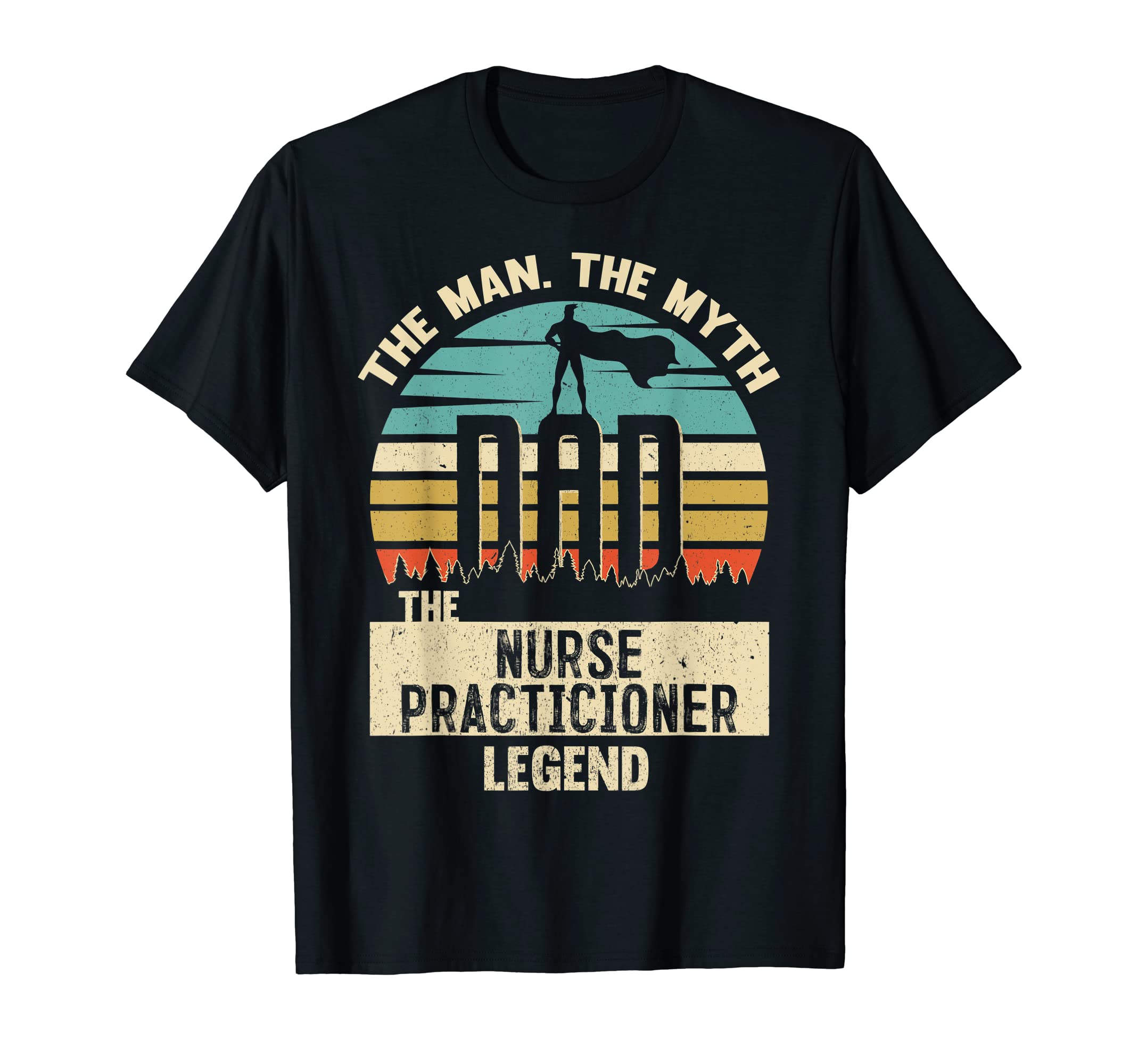 Mens Myth Legend Dad Nurse T-Shirt - Casual Everyday Wear Unisex - T-Shirt, Sweatshirt, Hoodie