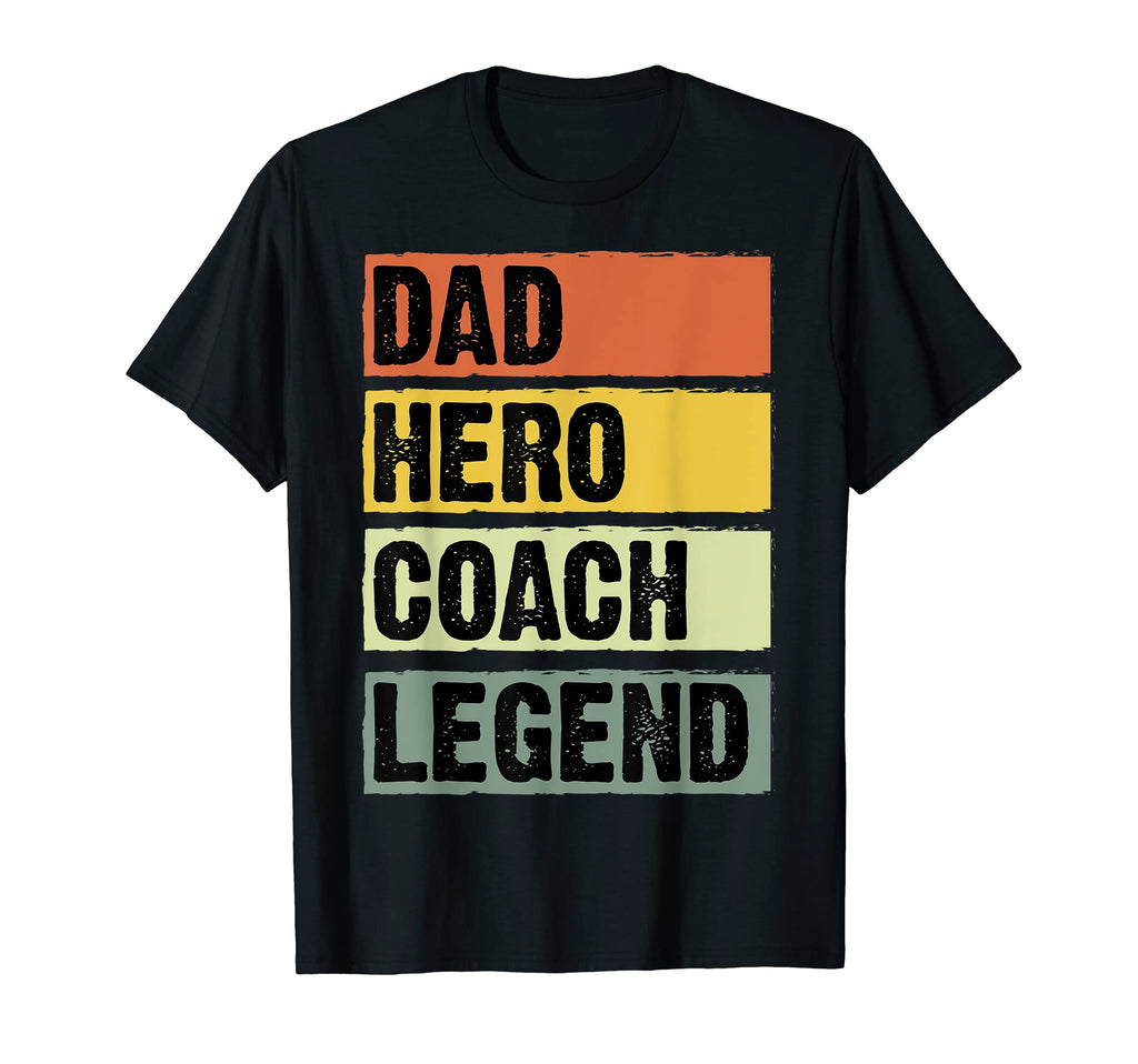 Coach Dads Dad Hero Coach Legend T-Shirt - Fun Novelty Design for Adults - T-Shirt, Sweatshirt, Hoodie
