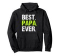 Papa Grandpa Fathers Day Birthday Hoodie - Casual Everyday Wear Men Women - T-Shirt, Sweatshirt, Hoodie