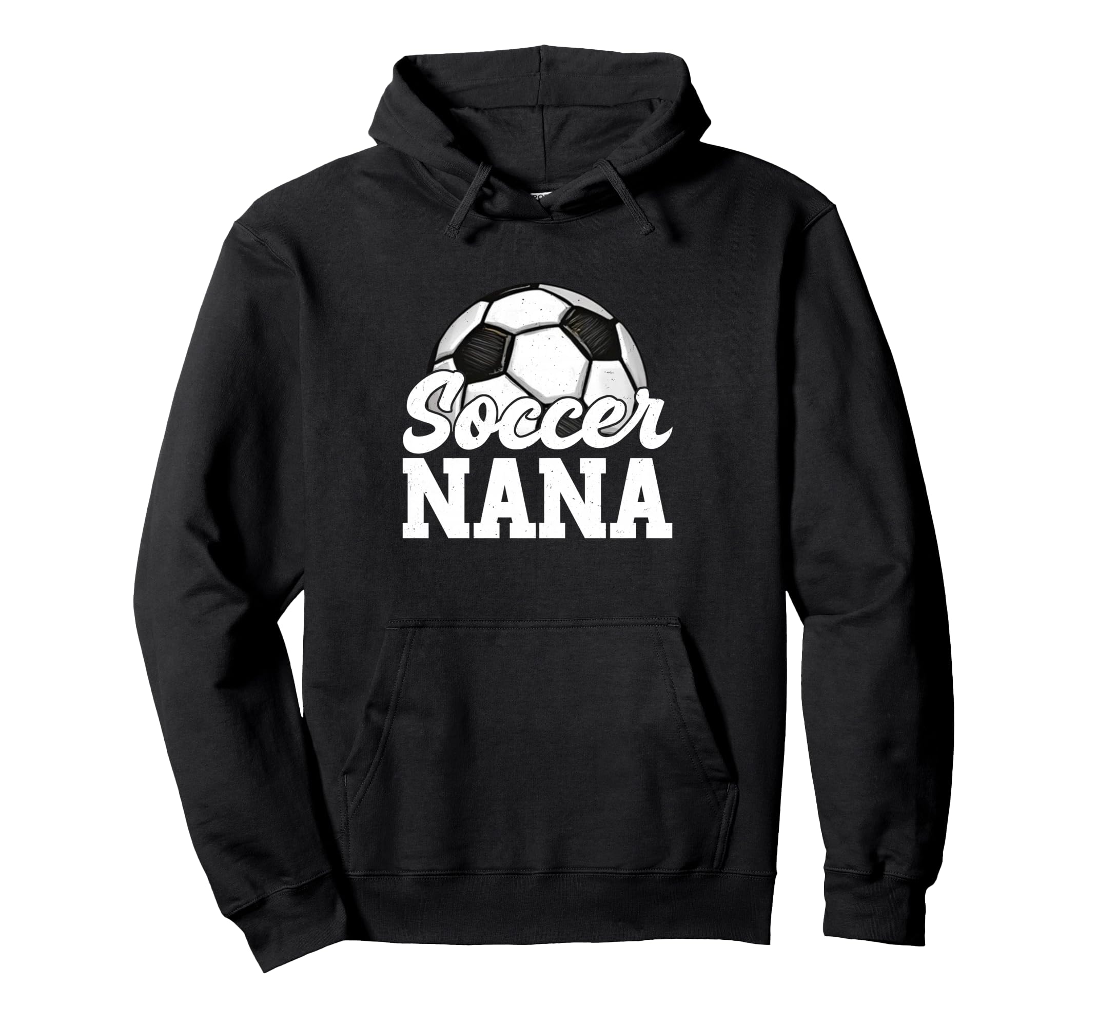 Soccer Nana Gifts Mothers Day Soccer Hoodie - Novelty Apparel Men Women - T-Shirt, Sweatshirt, Hoodie