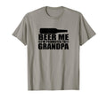 Beer Me Im Promoted To Grandpa Funny Papa T-Shirt - Novelty Apparel Unisex - T-Shirt, Sweatshirt, Hoodie
