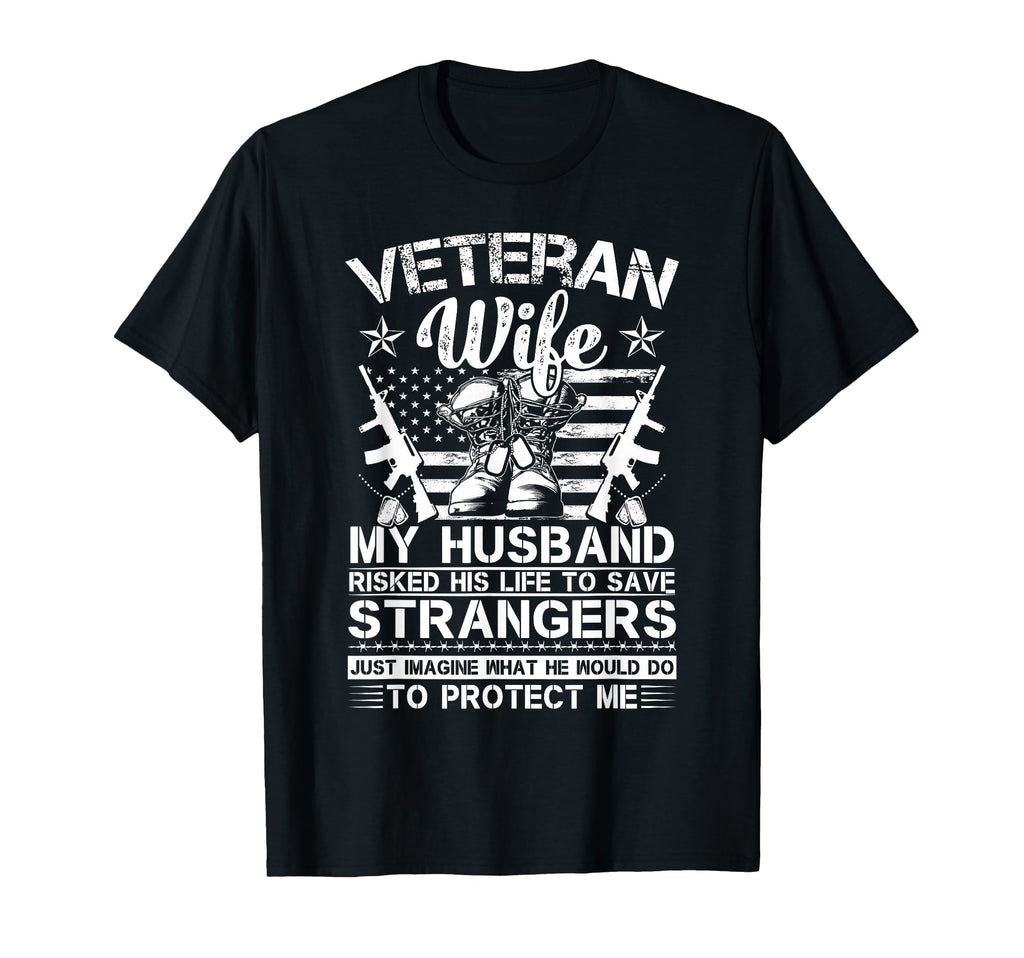Veteran Wife Patriotic Veterans T-Shirt - Fun Novelty Design for Adults - T-Shirt, Sweatshirt, Hoodie