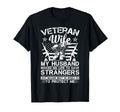 Veteran Wife Patriotic Veterans T-Shirt - Fun Novelty Design for Adults - T-Shirt, Sweatshirt, Hoodie