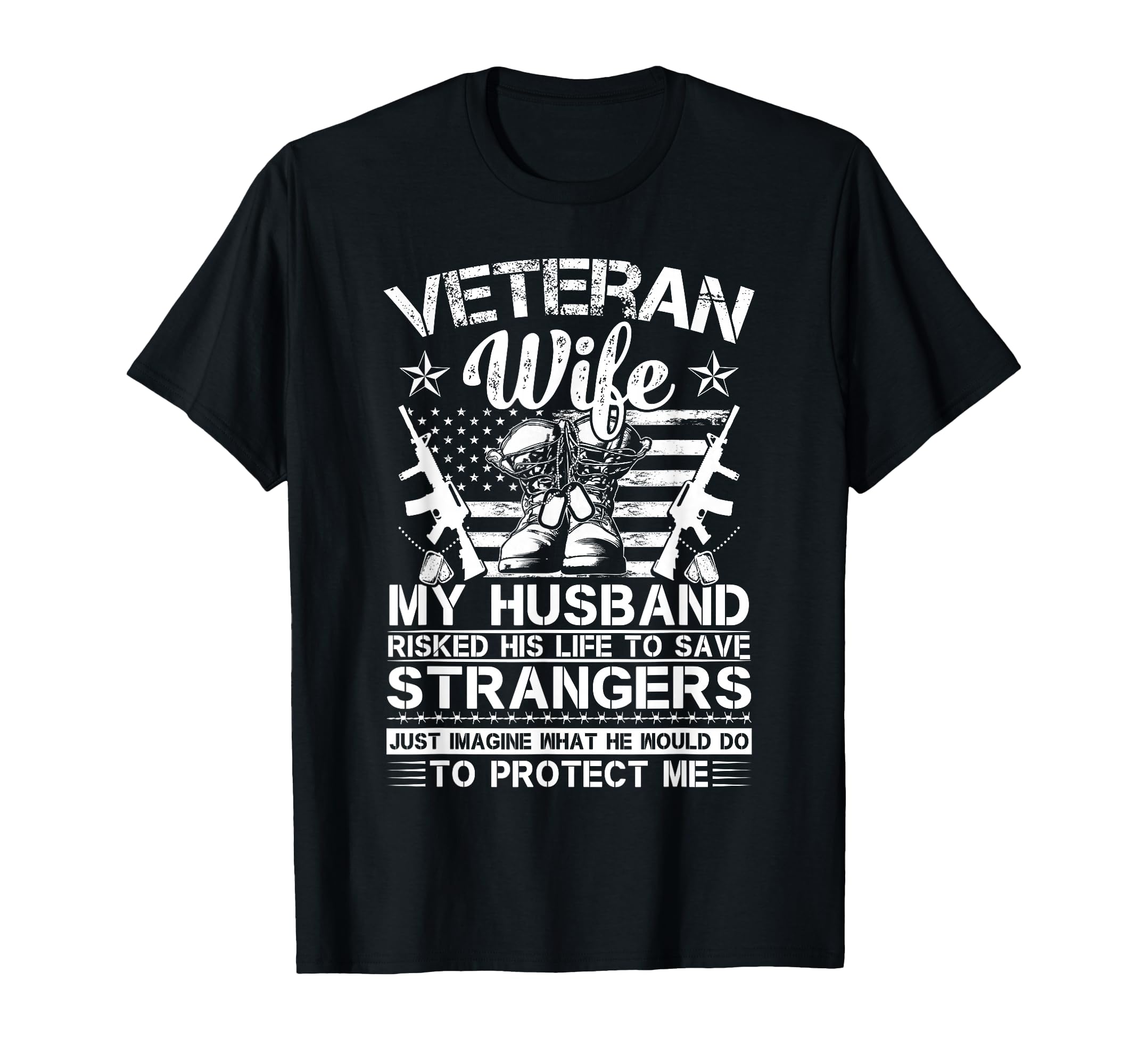 Veteran Wife Patriotic Veterans T-Shirt - Fun Novelty Design for Adults - T-Shirt, Sweatshirt, Hoodie