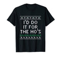 Id Do It Hos Dad Jokes Punchline T-Shirt - Fun Novelty Design for Adults - T-Shirt, Sweatshirt, Hoodie