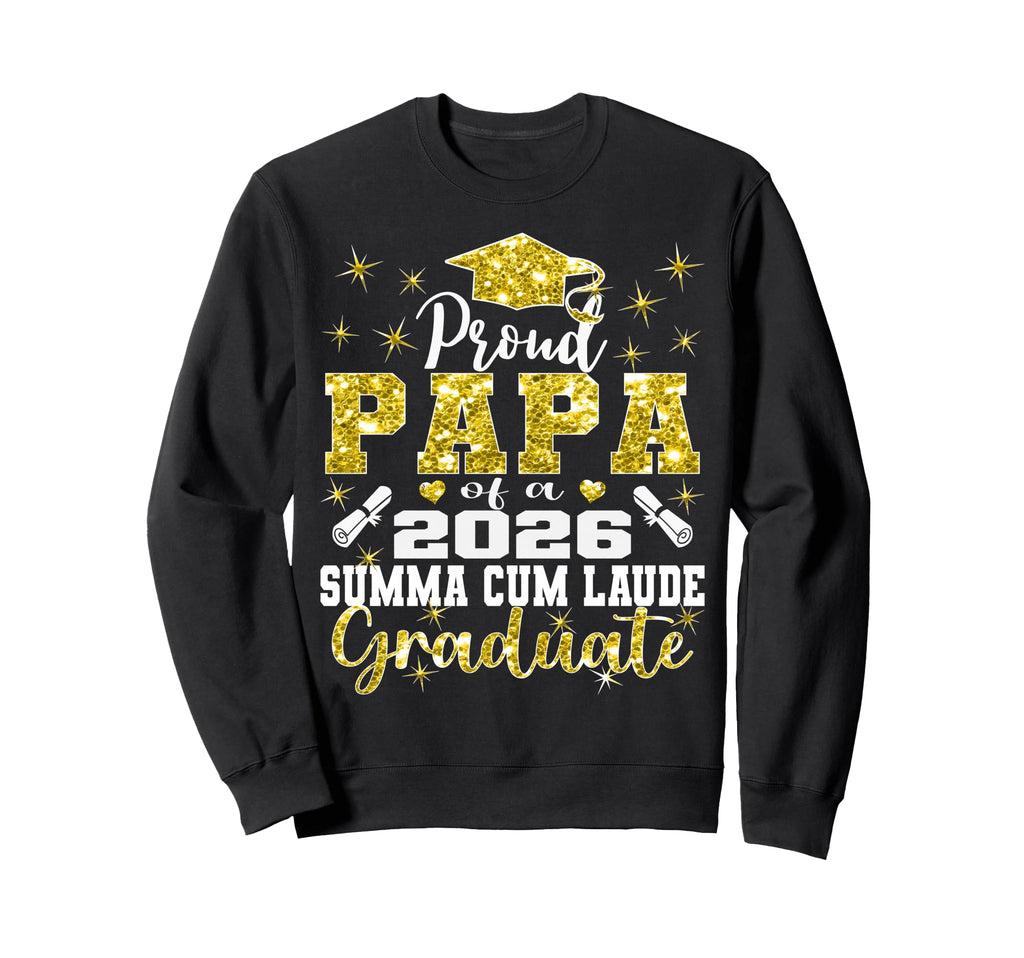 Proud Papa 2026 Summa Cum Laude Sweatshirt - Fun Novelty Design Unisex - T-Shirt, Sweatshirt, Hoodie