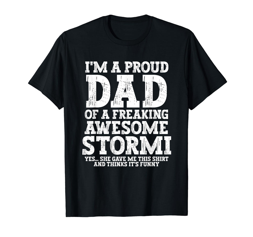 Dad Stormi Personalized Name Funny T-Shirt - Novelty Apparel for Adults - T-Shirt, Sweatshirt, Hoodie