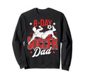 Funny Soccer Lover Birthday Dads Soccer Sweatshirt - Unique Graphic Unisex - T-Shirt, Sweatshirt, Hoodie