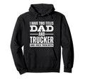 I Have Two Titles Dad And Trucker Fathers Hoodie - Novelty Apparel Unisex - T-Shirt, Sweatshirt, Hoodie