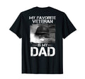 Father Veterans Day My Favorite T-Shirt - Novelty Apparel for Adults - T-Shirt, Sweatshirt, Hoodie