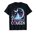 Mermaid Cousin Funny Birthday Party T-Shirt - Trendy Graphic Men Women - T-Shirt, Sweatshirt, Hoodie