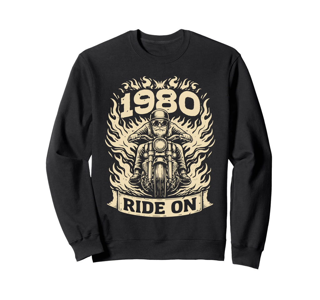 Biker 1980 Ride Birthday Motorcycle Rider Sweatshirt - Graphic Print Unisex - T-Shirt, Sweatshirt, Hoodie