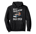Best Truckin Dad Ever Big Rig Trucker Hoodie - Minimalist Print for Adults - T-Shirt, Sweatshirt, Hoodie