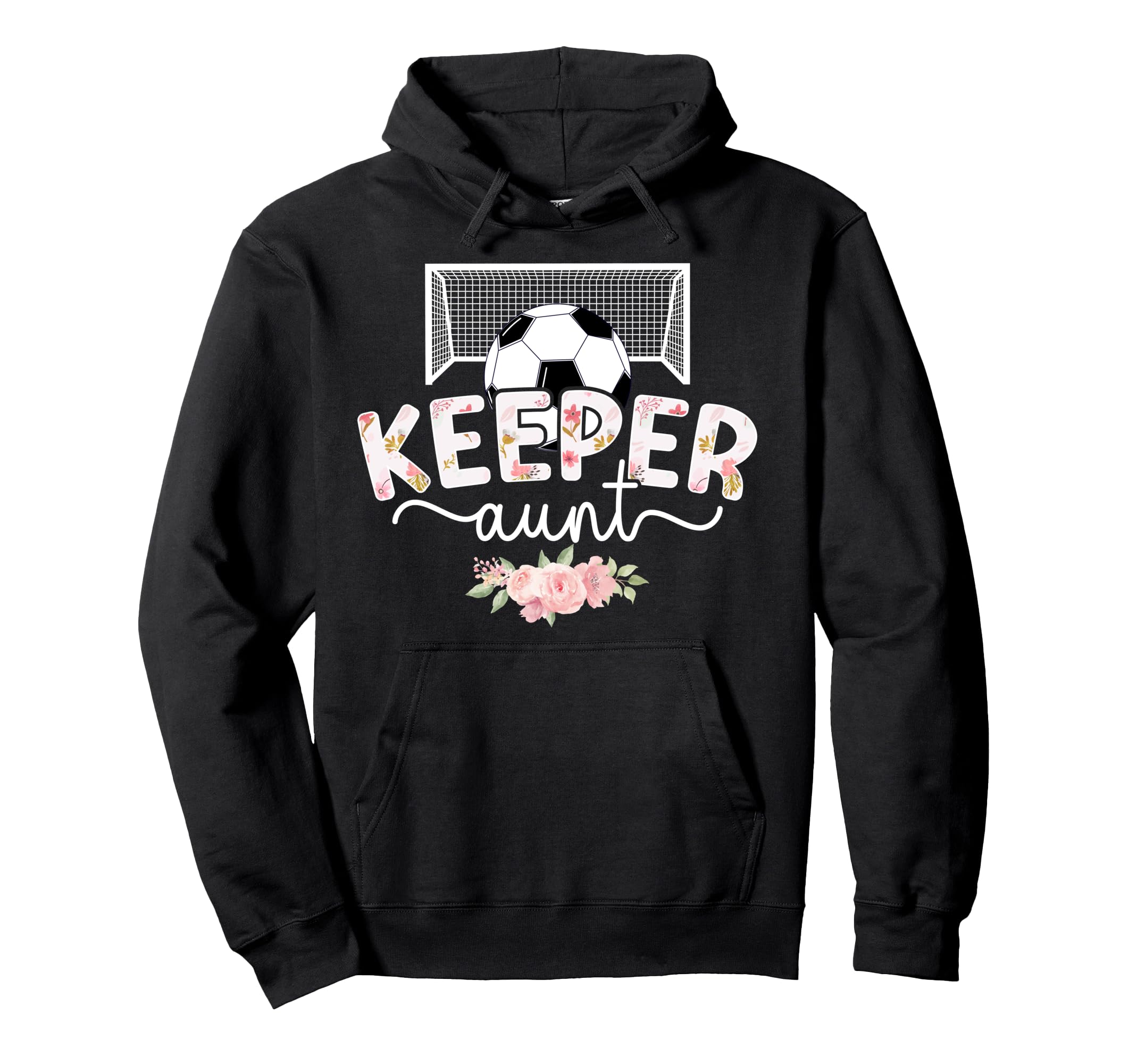 Soccer Keeper Aunt Soccer Goalie Auntie Hoodie - Unique Graphic for Adults - T-Shirt, Sweatshirt, Hoodie