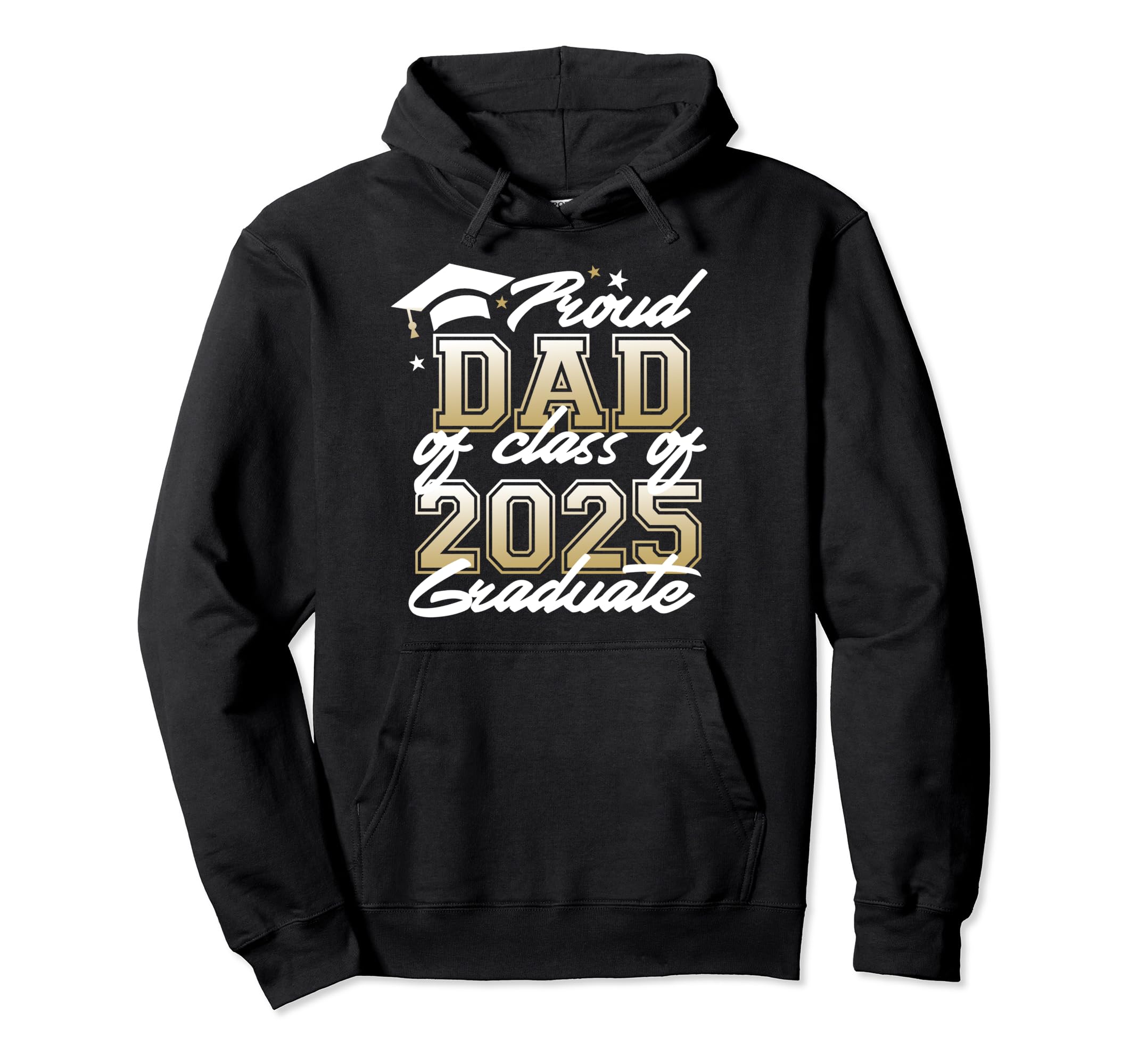 Proud Dad Class 2025 Graduate Senior Hoodie - Novelty Apparel for Adults - T-Shirt, Sweatshirt, Hoodie
