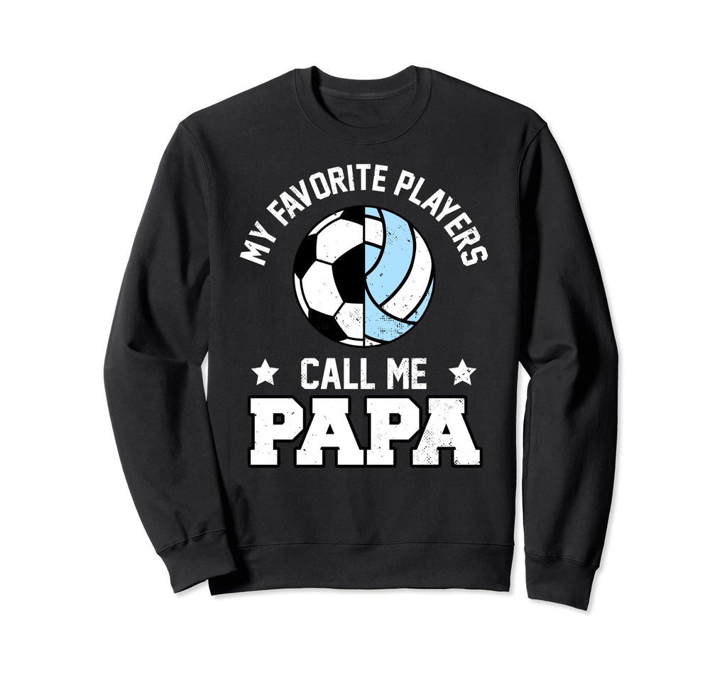 My Favorites Soccer Volleyball Sweatshirt - Casual Everyday Wear Men Women - T-Shirt, Sweatshirt, Hoodie