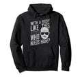 Body Like This Who Needs Hair Hoodie - Casual Everyday Wear Men Women - T-Shirt, Sweatshirt, Hoodie