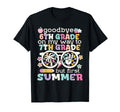 Goodbye 6Th Grade Graduation To T-Shirt - Casual Everyday Wear Men Women - T-Shirt, Sweatshirt, Hoodie