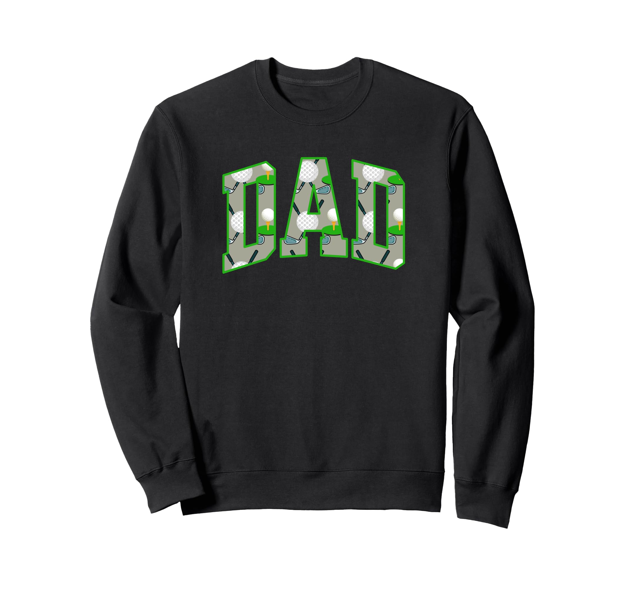 Fun Golf Dad Varsity Letters Clubs Balls Sweatshirt - Graphic Print Unisex - T-Shirt, Sweatshirt, Hoodie