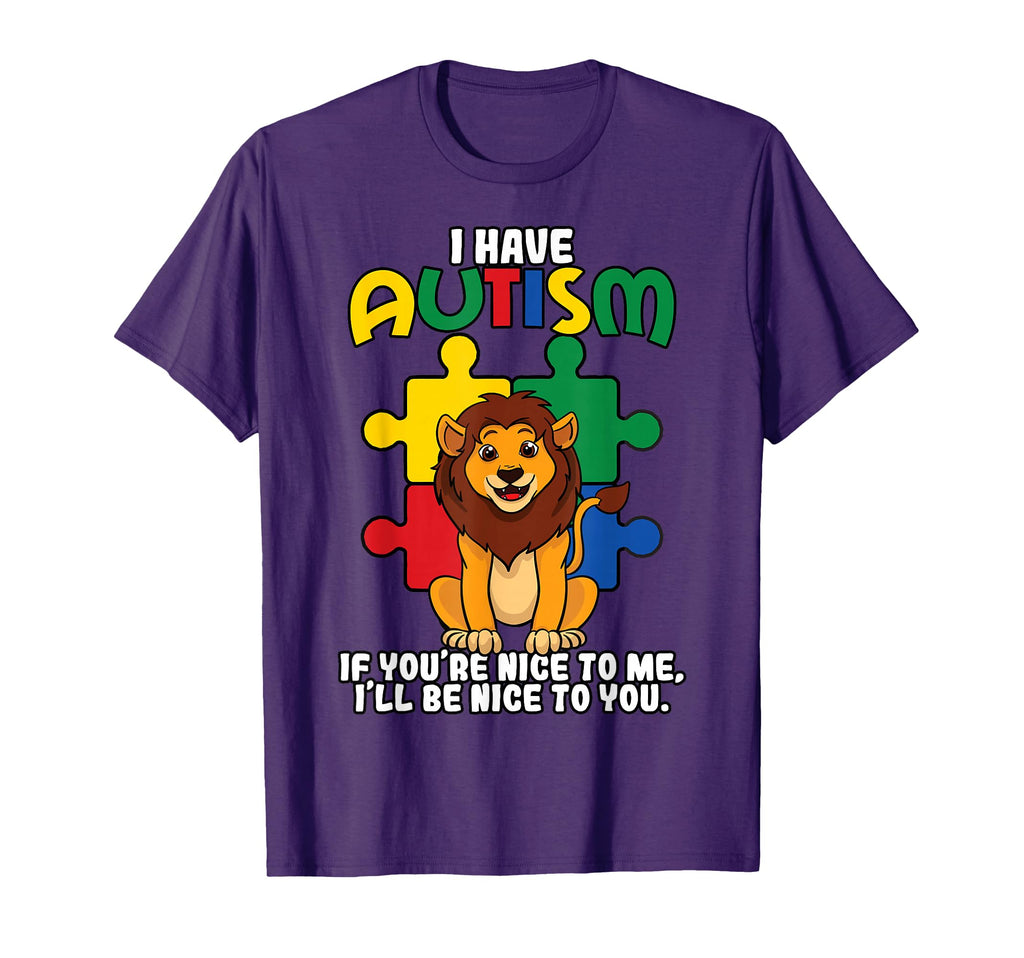 I Have Autism If Youre Nice To T-Shirt - Casual Everyday Wear for Adults - T-Shirt, Sweatshirt, Hoodie