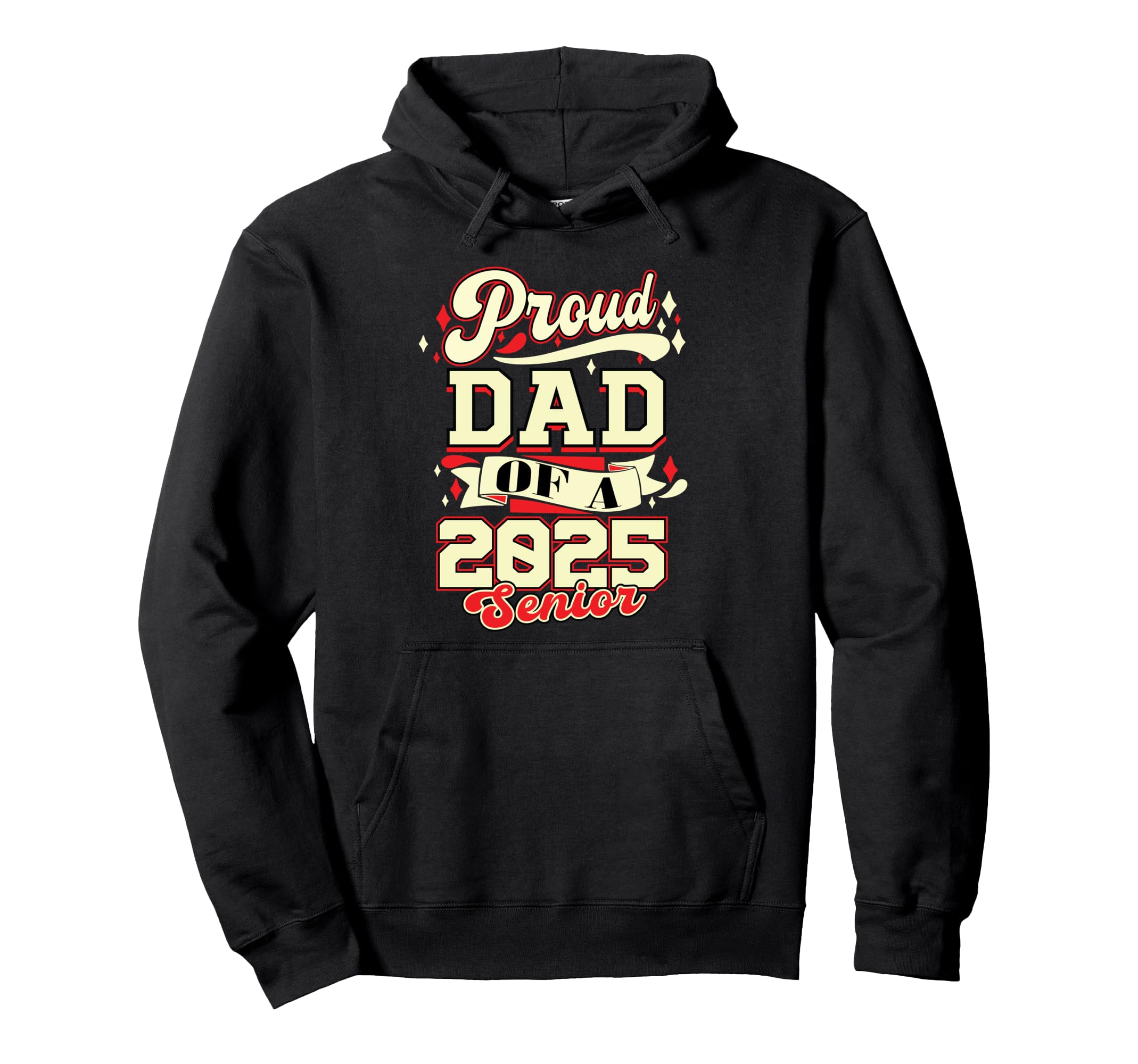 Proud Dad Class 2025 Senior Graduate Hoodie - Trendy Graphic for Adults - T-Shirt, Sweatshirt, Hoodie