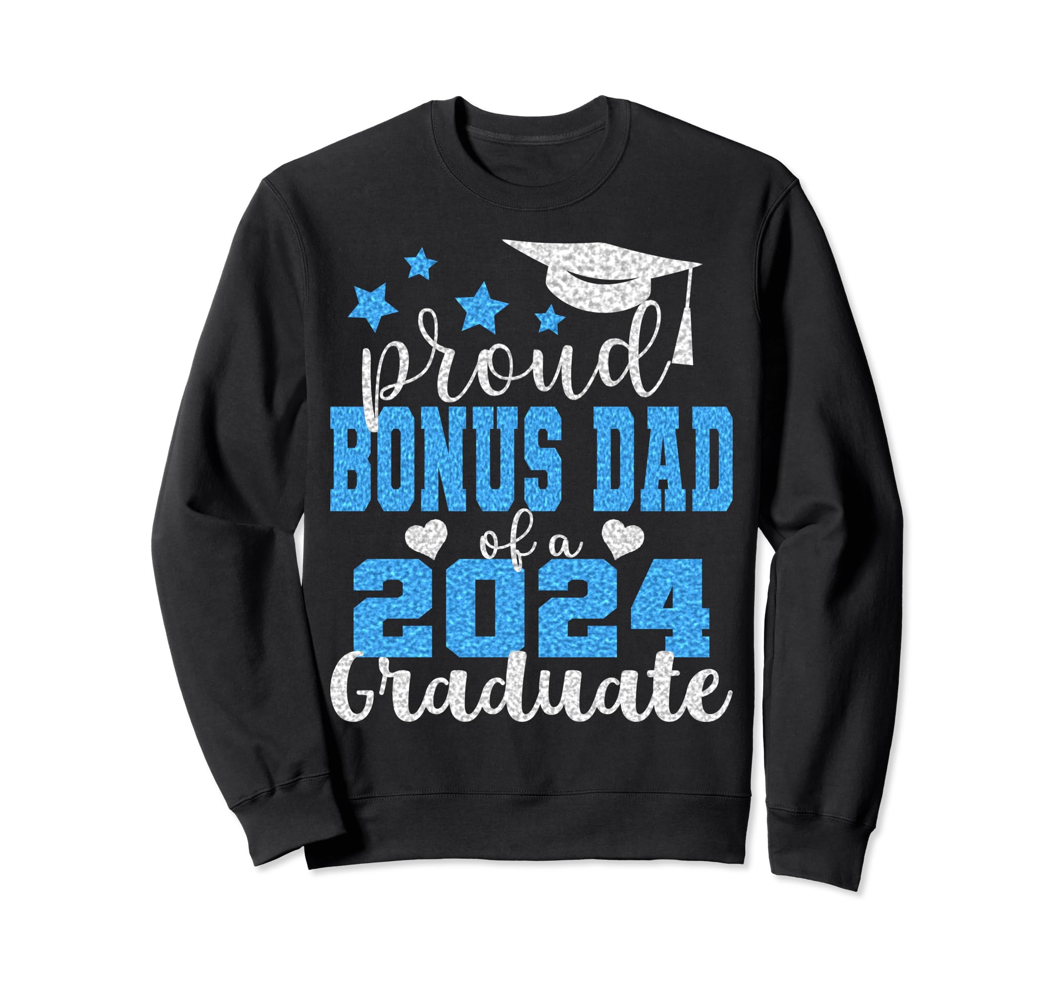 Super Proud Bonus Dad 2024 Sweatshirt - Aesthetic Graphic Men Women - T-Shirt, Sweatshirt, Hoodie