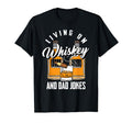 Living Whiskey And Dad Jokes Funny Jokes T-Shirt - Graphic Print Unisex - T-Shirt, Sweatshirt, Hoodie