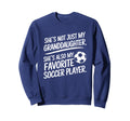 Shes My Granddaughter My Favorite Sweatshirt - Graphic Print Men Women - T-Shirt, Sweatshirt, Hoodie