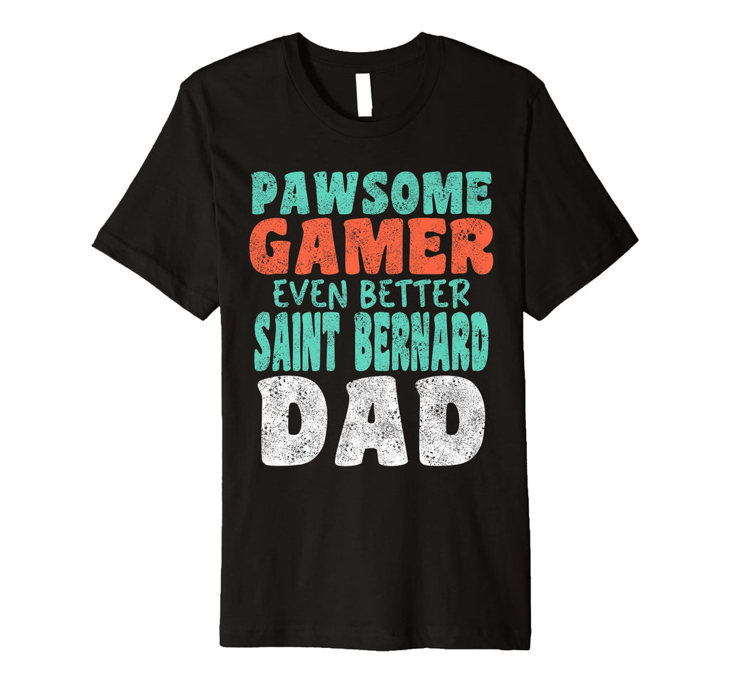Pawsome Gamer Even Better Saint T-Shirt - Aesthetic Graphic Men Women - T-Shirt, Sweatshirt, Hoodie