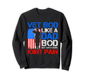 Vet Bod Like Dad Bod But More Joint Sweatshirt - Trendy Graphic Men Women - T-Shirt, Sweatshirt, Hoodie