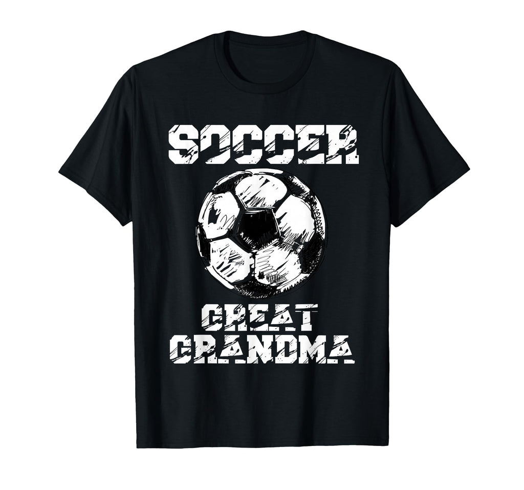 Soccer Great Grandma Funny Soccer Player T-Shirt - Trendy Graphic Unisex - T-Shirt, Sweatshirt, Hoodie