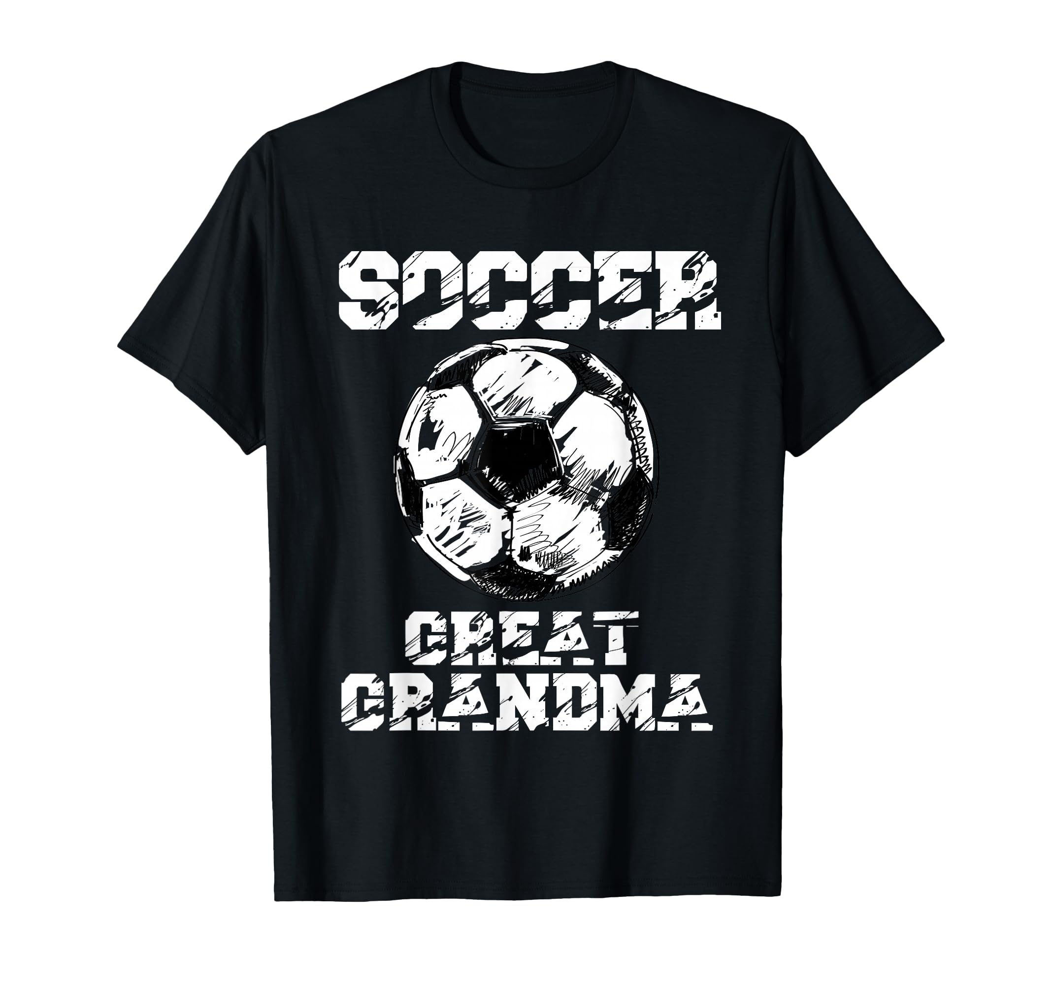 Soccer Great Grandma Funny Soccer Player T-Shirt - Trendy Graphic Unisex - T-Shirt, Sweatshirt, Hoodie