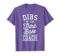 Dibs Third Base Coach Baseball Coaches T-Shirt - Trendy Graphic Unisex - T-Shirt, Sweatshirt, Hoodie