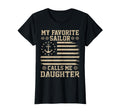My Favorite Sailor Calls Me Daughter T-Shirt - Streetwear Style Men Women - T-Shirt, Sweatshirt, Hoodie