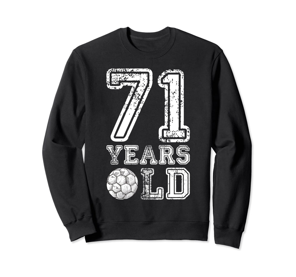71 Years Old Soccer Sports Sweatshirt - Minimalist Print Men Women - T-Shirt, Sweatshirt, Hoodie