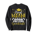 Proud Little Sister 2026 College Sweatshirt - Streetwear Style Unisex - T-Shirt, Sweatshirt, Hoodie