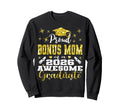 Super Proud Bonus Mom 2026 Graduate Sweatshirt - Trendy Graphic for Adults - T-Shirt, Sweatshirt, Hoodie