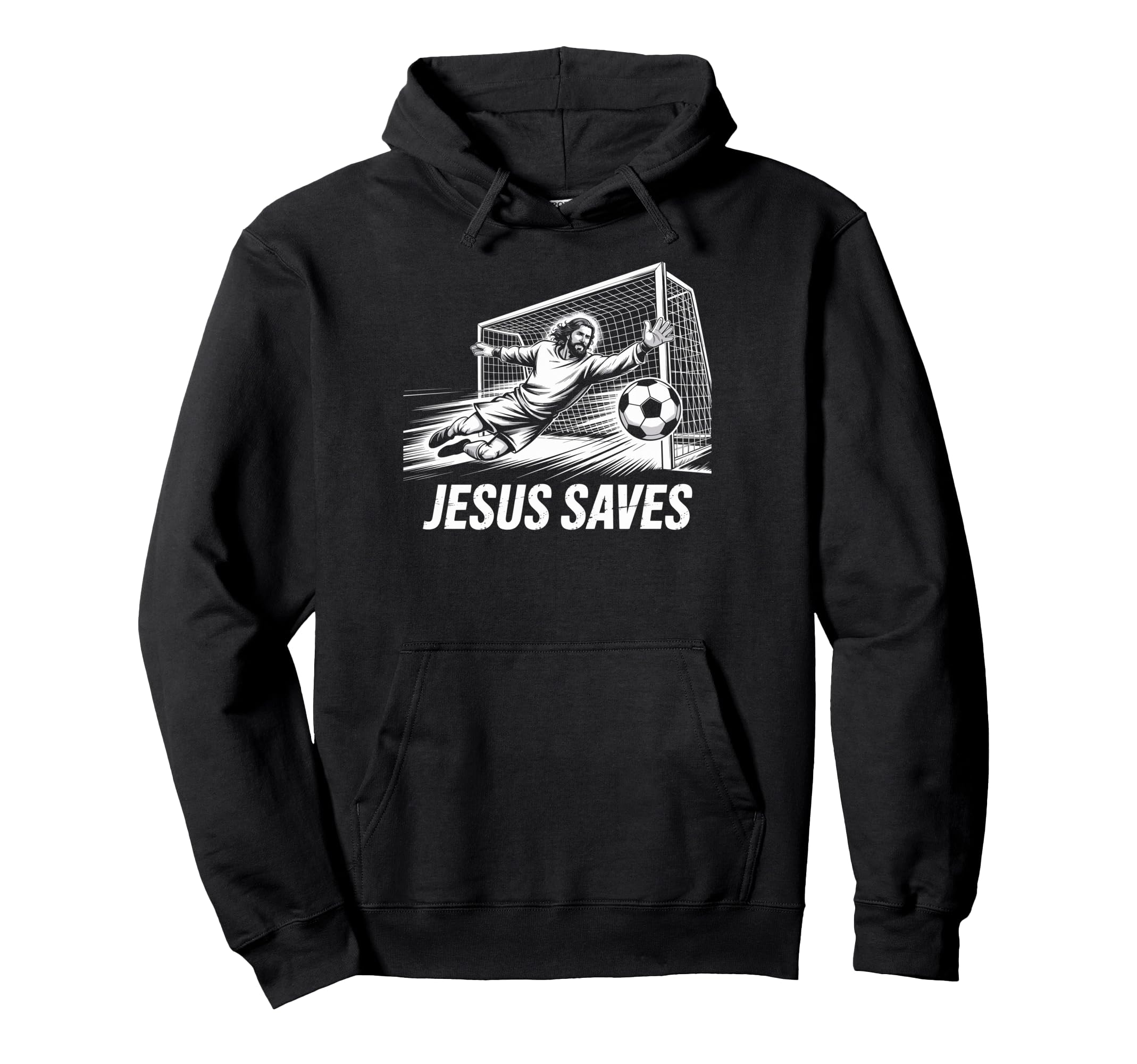 Soccer Goalie Goalkeeper Jesus Saves Hoodie - Graphic Print for Adults - T-Shirt, Sweatshirt, Hoodie