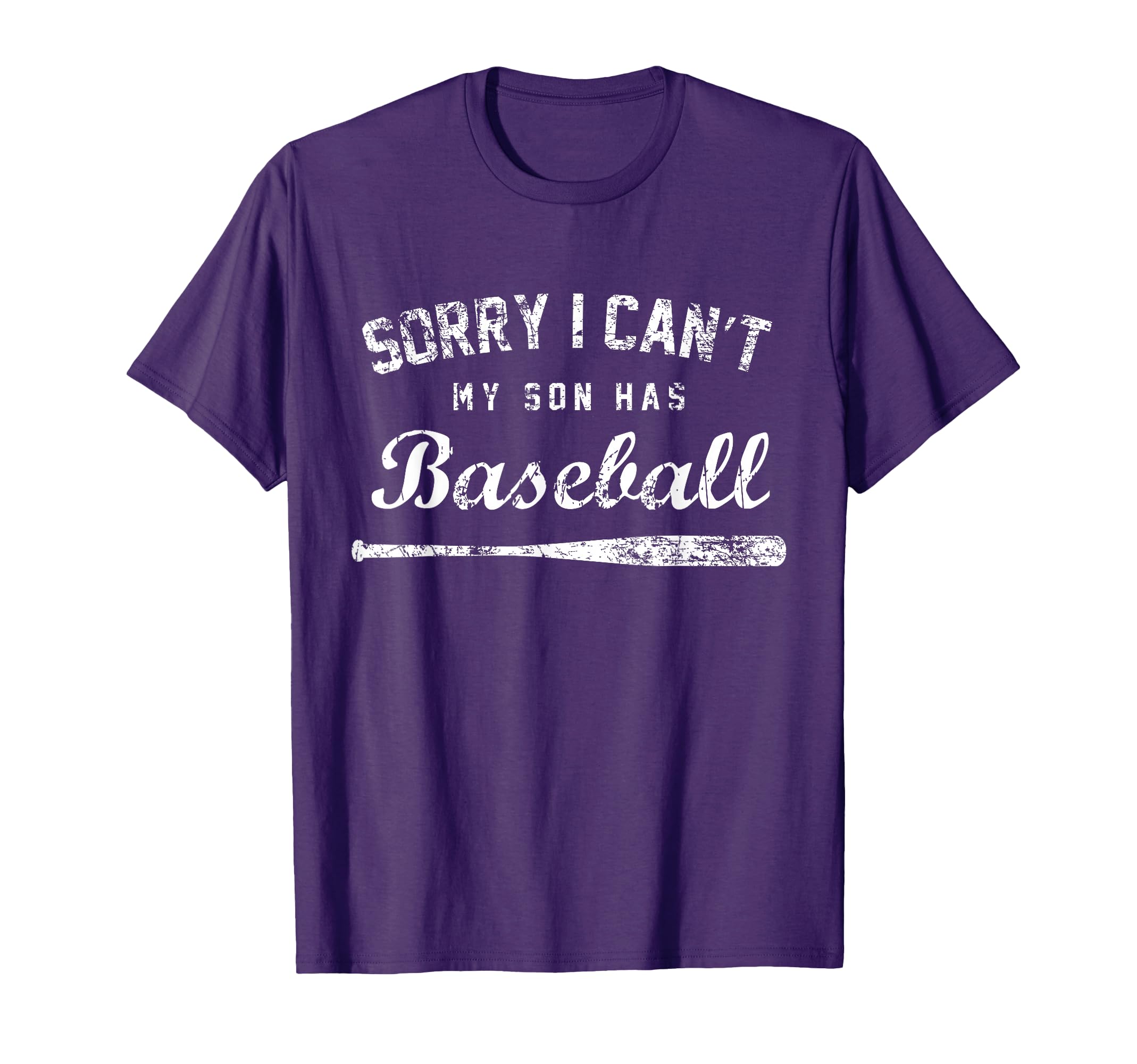 Sorry I Cant My Son Has Baseball T-Shirt - Streetwear Style for Adults - T-Shirt, Sweatshirt, Hoodie