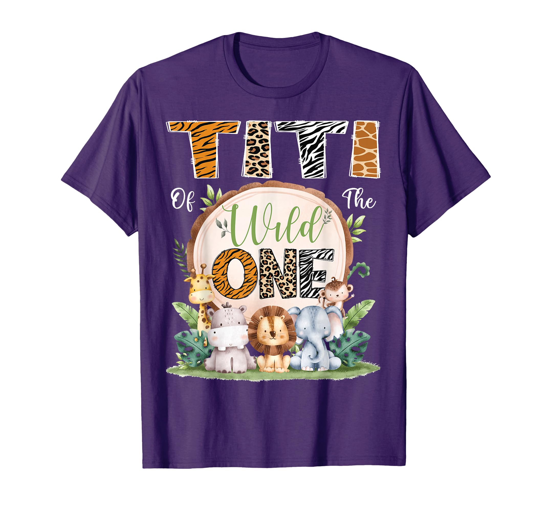Titi Wild One 1St Birthday Safari T-Shirt - Streetwear Style for Adults - T-Shirt, Sweatshirt, Hoodie