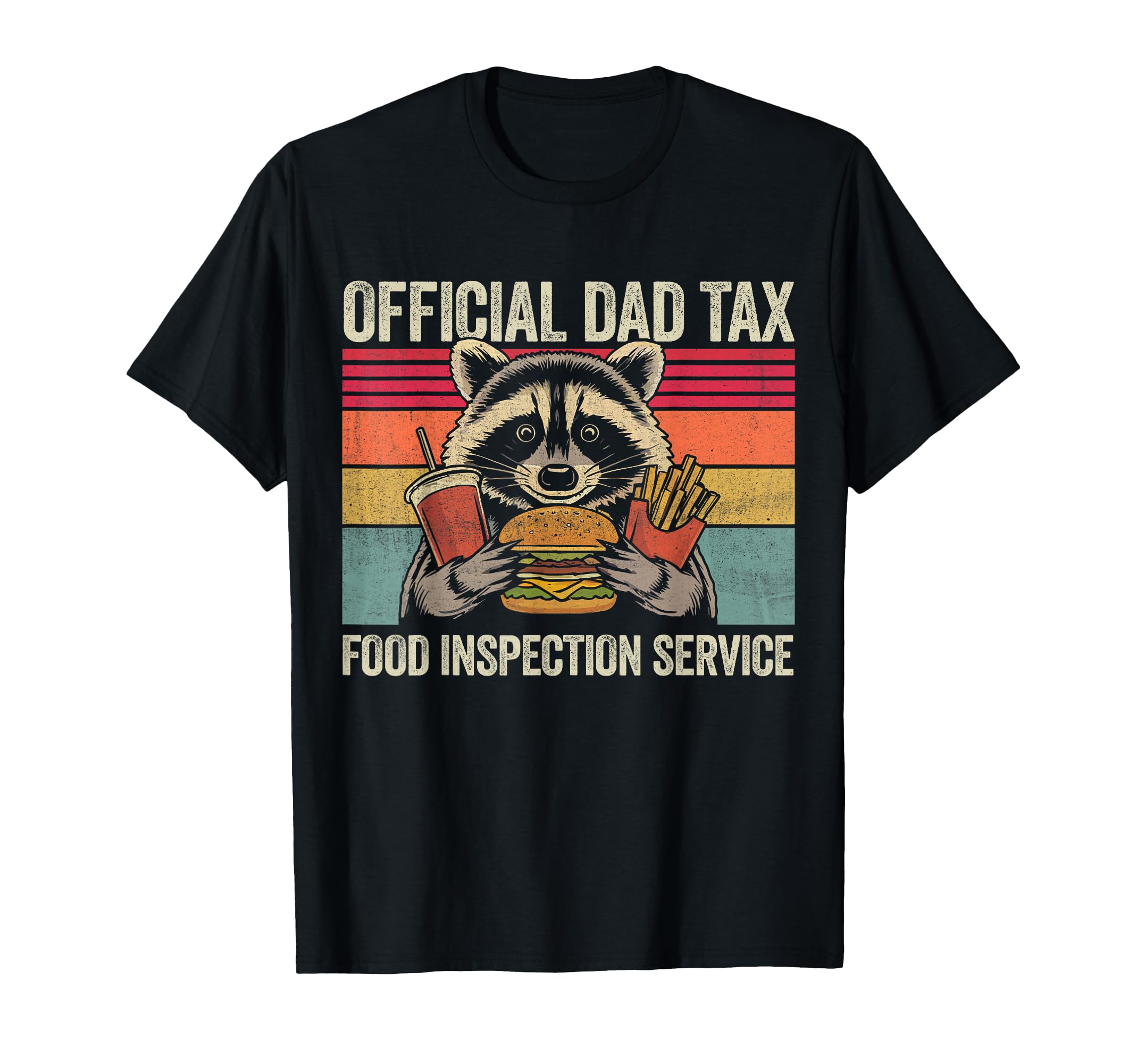 Dad Tax Offiicial Dad Funny Vinatge T-Shirt - Custom Art Print Men Women - T-Shirt, Sweatshirt, Hoodie