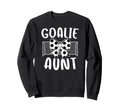 Soccer Goalie Aunt Soccer Keeper Aunt Sweatshirt - Trendy Graphic Unisex - T-Shirt, Sweatshirt, Hoodie
