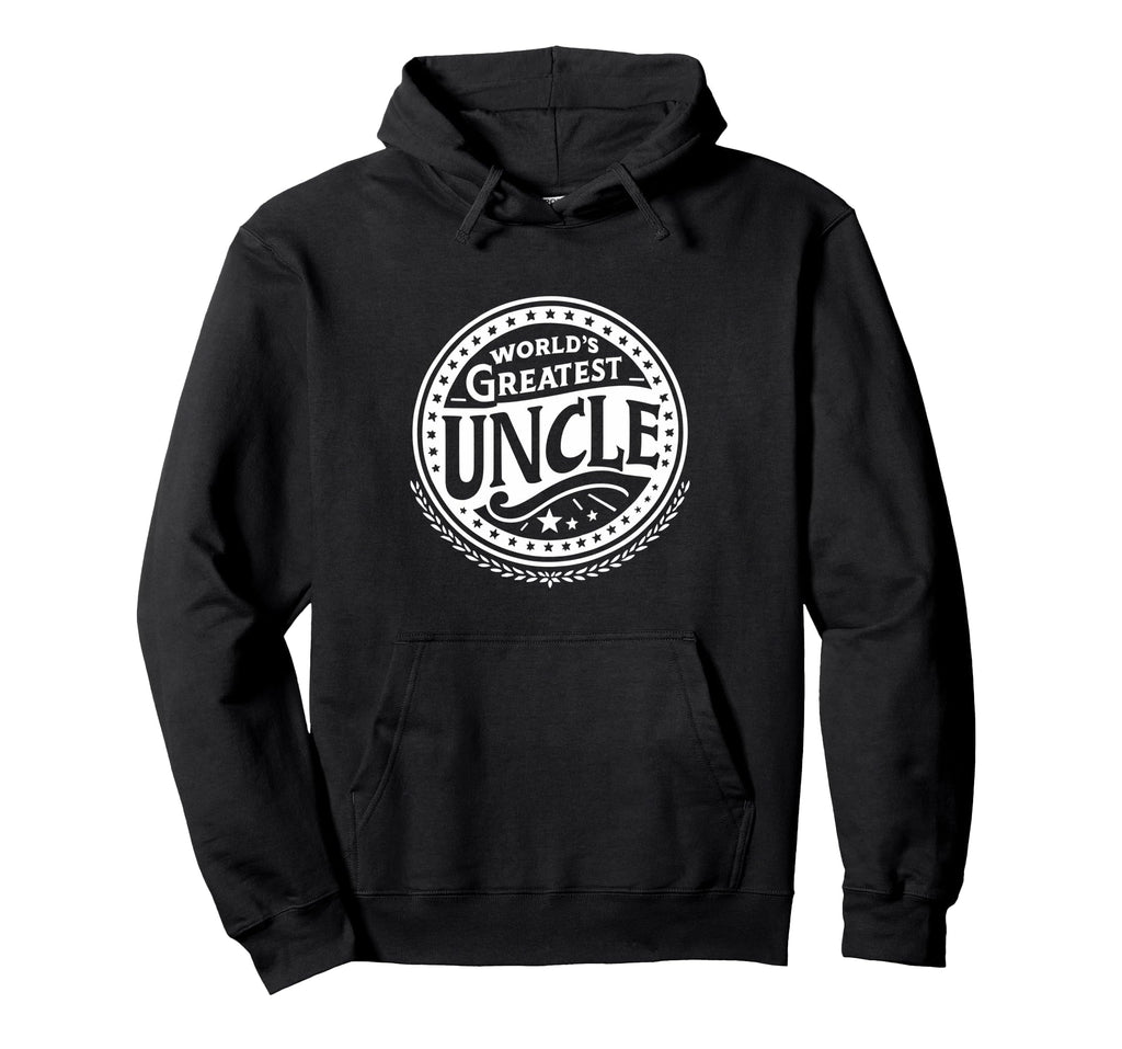 Worlds Greatest Uncle Family Uncles Hoodie - Novelty Apparel Men Women - T-Shirt, Sweatshirt, Hoodie
