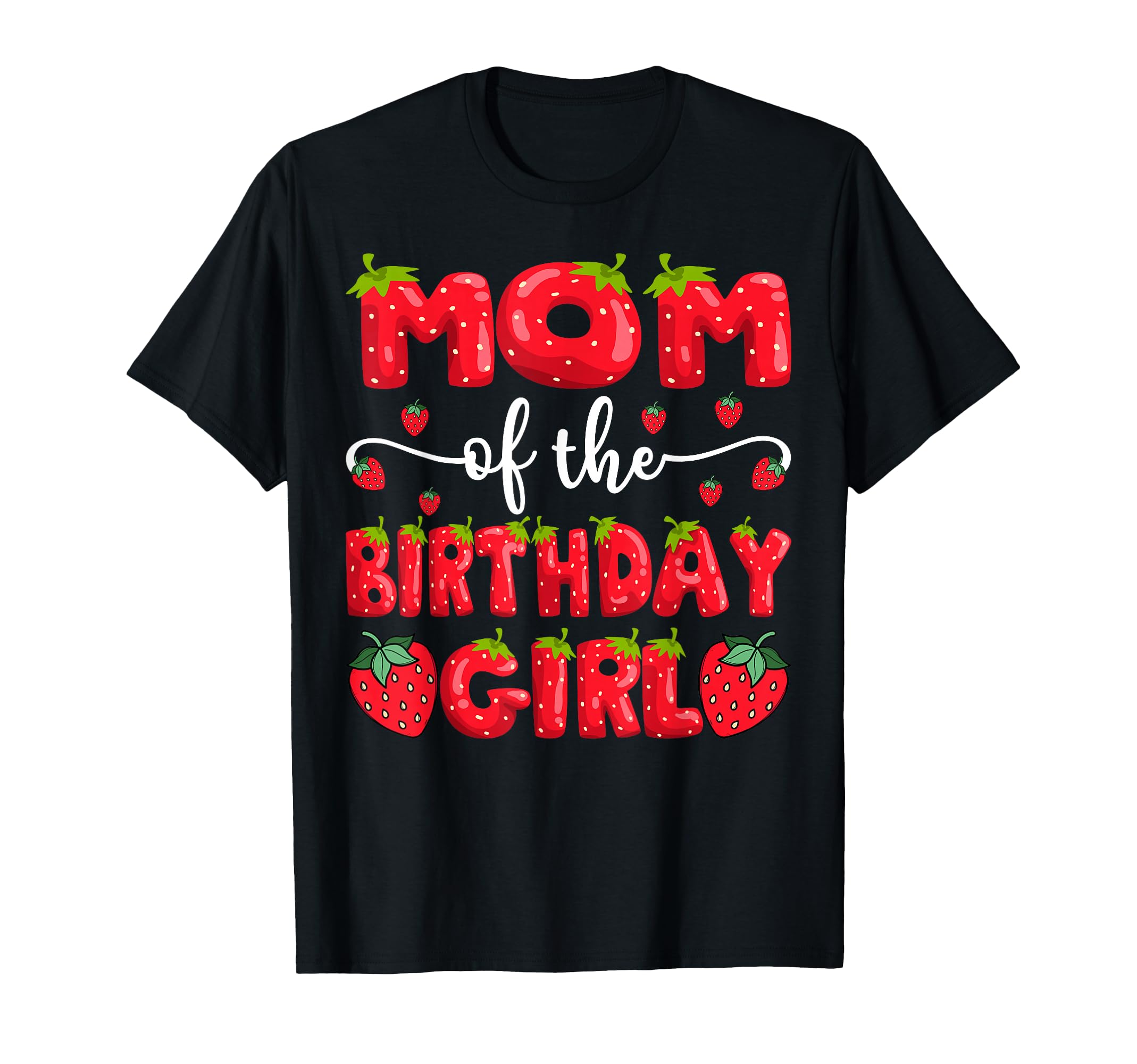 Mom Birthday Strawberry Family T-Shirt - Aesthetic Graphic for Adults - T-Shirt, Sweatshirt, Hoodie