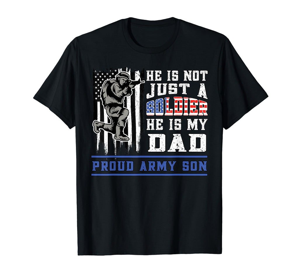 Proud Army Son Not Just Soldier He Is T-Shirt - Minimalist Print Men Women - T-Shirt, Sweatshirt, Hoodie