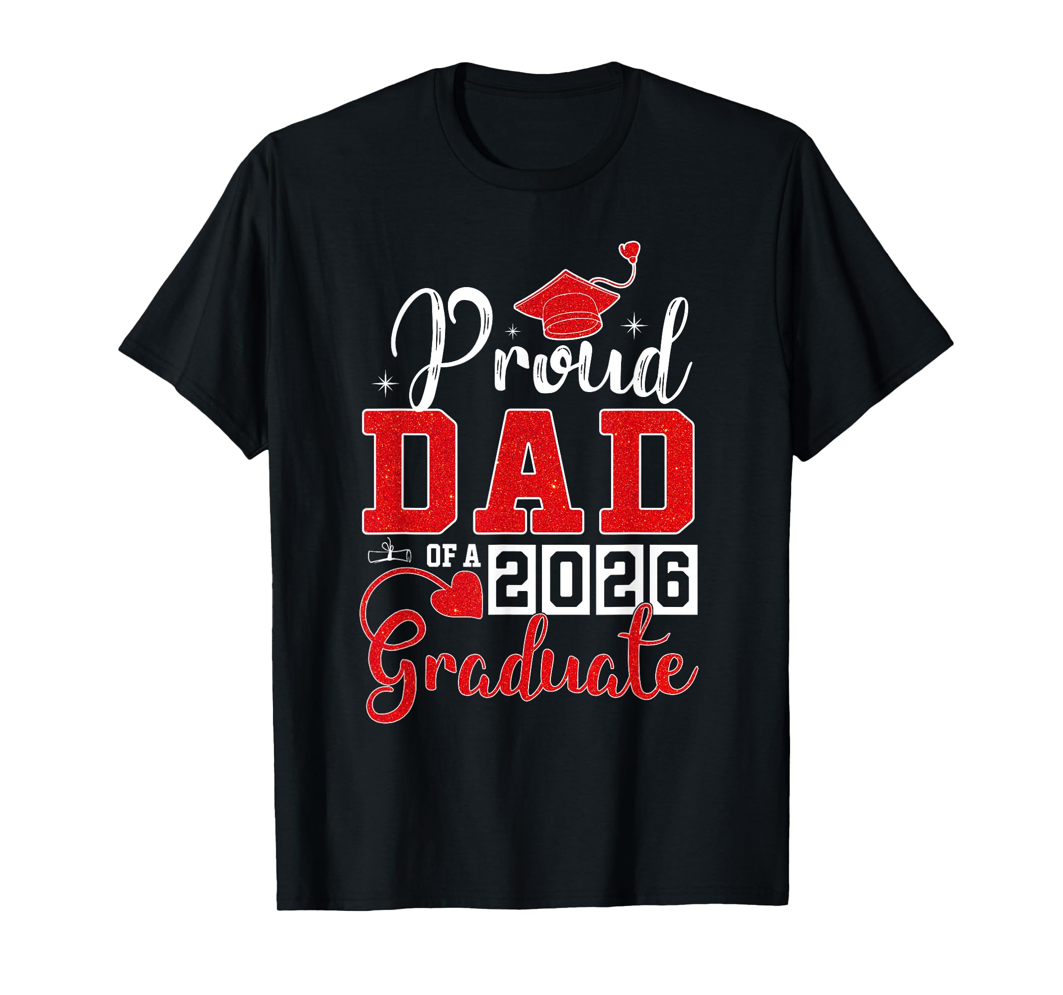 Proud Dad 2026 Graduate Senior Class T-Shirt - Streetwear Style Unisex - T-Shirt, Sweatshirt, Hoodie