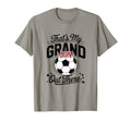 Thats My Grandson Out There Soccer T-Shirt - Unique Graphic for Adults - T-Shirt, Sweatshirt, Hoodie