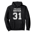 Number 31 Custom Proud Soccer Futbol Hoodie - Minimalist Print Unisex - T-Shirt, Sweatshirt, Hoodie