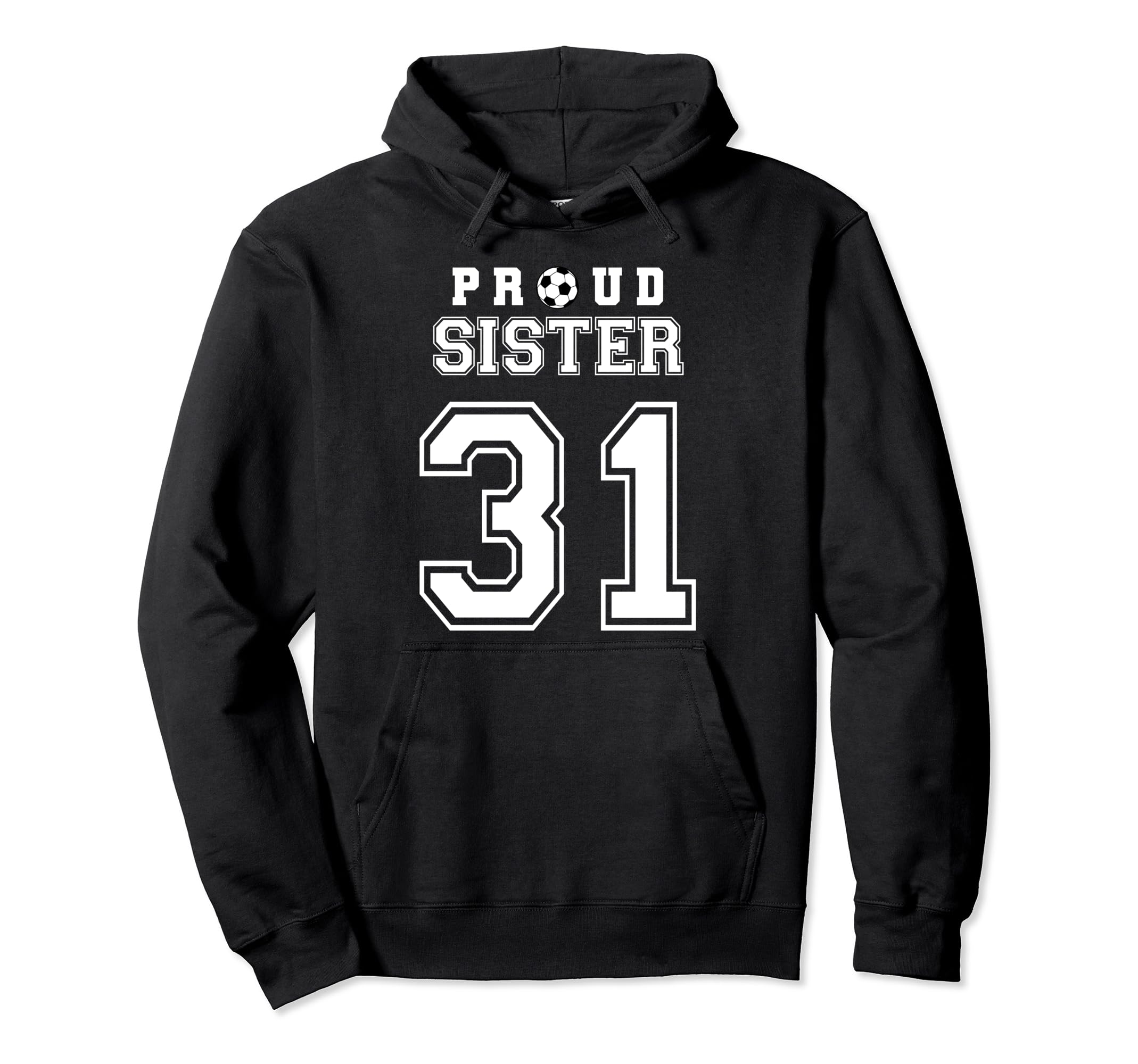 Number 31 Custom Proud Soccer Futbol Hoodie - Minimalist Print Unisex - T-Shirt, Sweatshirt, Hoodie